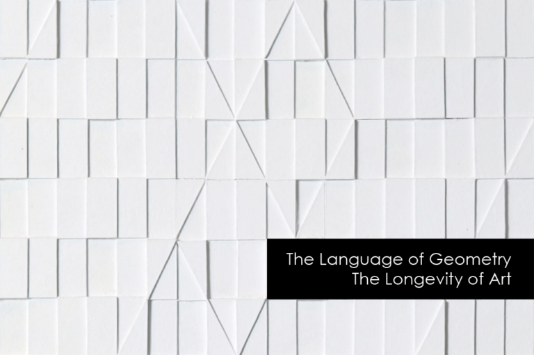 The Language of Geometry. The Longevity of Art | – Geometricae